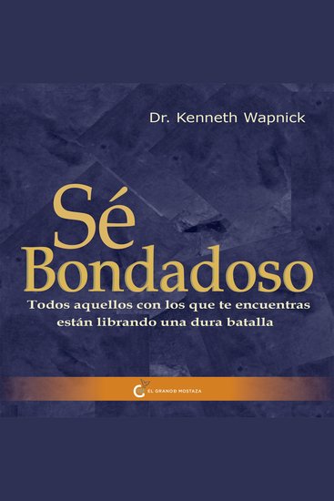 Sé bondadoso - Todos aquellos con los que te encuentras están librando una dura batalla - cover