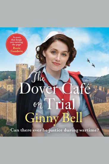 The Dover Cafe on Trial - The fifth book in the dramatic and moving WWII historical fiction saga series (Dover Cafe series book 5) - cover