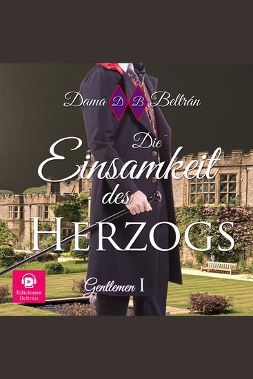 Die Einsamkeit des Herzogs (Buch erzählt von Uwe) - Eine perfekte Liebesgeschichte - cover