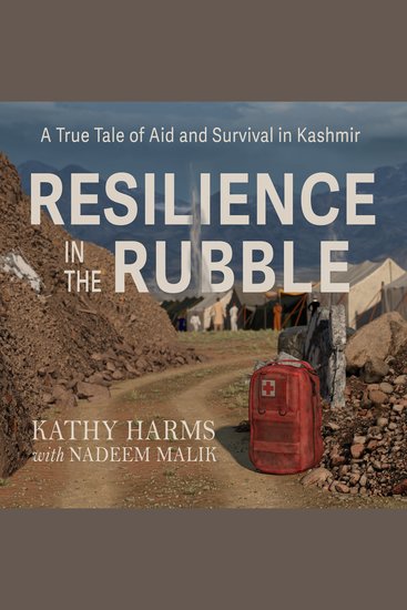 Resilience in the Rubble - A True Tale of Aid and Survival in Kashmir - cover