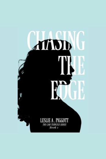 Chasing the Edge - The Cari Turnlyle Series Book 1 - cover