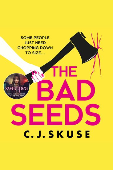 Bad Seeds The: The serial killer thriller dark comedy new for 2024 now a TV show on Sky Atlantic! (Sweetpea series Book 5) - cover