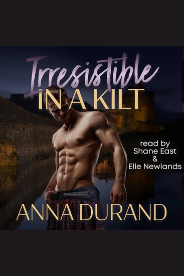 Irresistible in a Kilt - Hot Scots Book 8 - cover