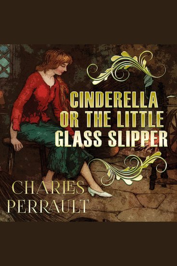 Cinderella or the Little Glass Slipper - cover