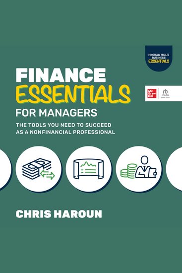 Finance Essentials for Managers - The Tools You Need to Succeed as a Non-Financial Professional (Book in the "McGraw Hill's Business Essentials" series - cover