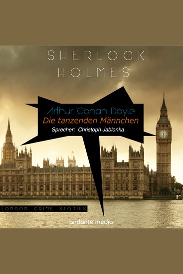 Sherlock Holmes - Die tanzenden Männchen - London Crime Stories - cover