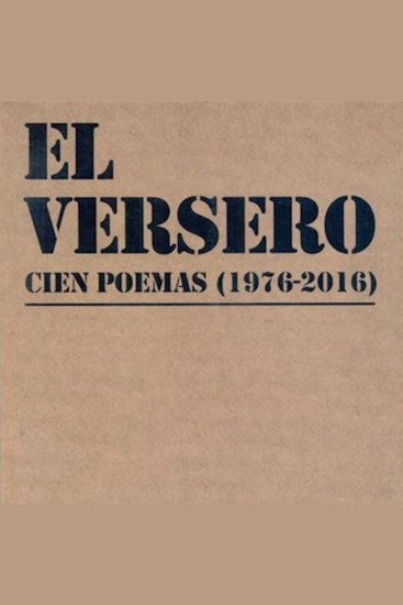 El Versero - Cien poemas (1976-2016) - cover