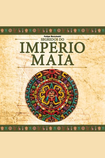 Segredos do Império Maia - cover