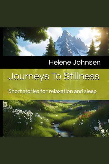 Journeys To Stillness - Short stories for relaxation and sleep - cover