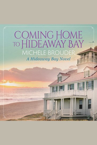 Coming Home to Hideaway Bay (Hideaway Bay Book 1) - cover