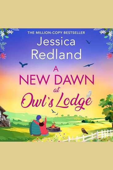 A New Dawn at Owl's Lodge - An uplifting romantic read from MILLION-COPY BESTSELLER Jessica Redland - cover