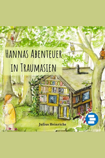 Hannas Abenteuer in Traumasien - Ein fantastisches Abenteuer für Kinder zum Einschlafen - cover