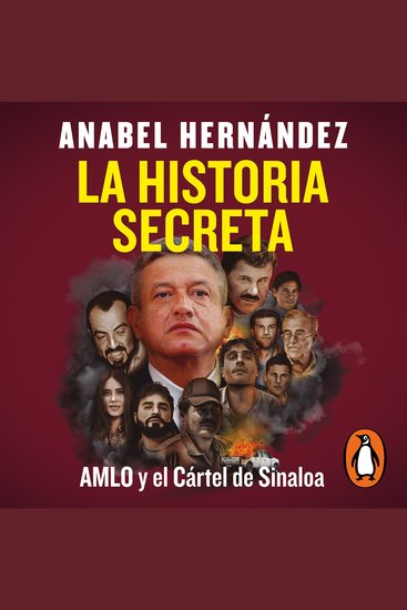 La historia secreta - AMLO y el Cártel de Sinaloa - cover