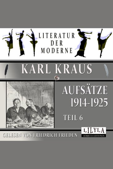 Aufsätze 1914-1925 - Teil 6 - Die Feldgrauen Die Gefährten Die Sintflut Die Welt ohne Blatt - cover
