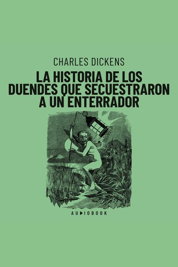 La historia de los duendes que secuestraron a un enterrador (Completo) - cover