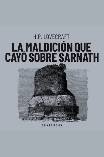 La maldición que cayó sobre Sarnath (Completo) - cover