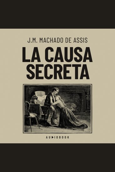 La causa secreta (Completo) - cover