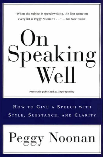 On Speaking Well - How to Give a Speech with Style Substance and Clarity - cover