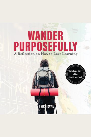 Wander Purposefully - A Reflection on How to Love Learning - cover