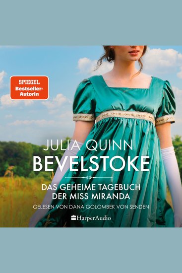 Bevelstoke – Das geheime Tagebuch der Miss Miranda (ungekürzt) - Roman | Der Auftakt zur neuen Reihe historischer Liebesromane von der SPIEGEL-Bestsellerautorin des Netflix-Hits »Bridgerton« - cover