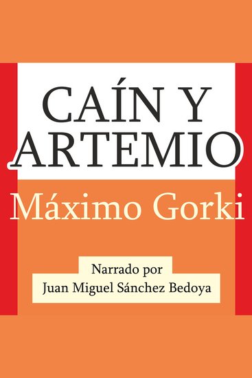 Caín y Artemio - Relato sobre el violento encuentro entre dos habitantes de Chikhan - cover