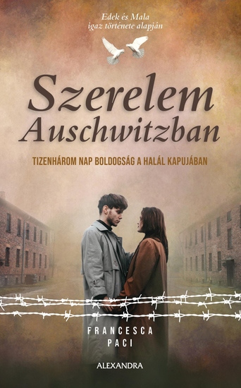 Szerelem Auschwitzban - Tizenhárom nap boldogság a halál kapujában - cover