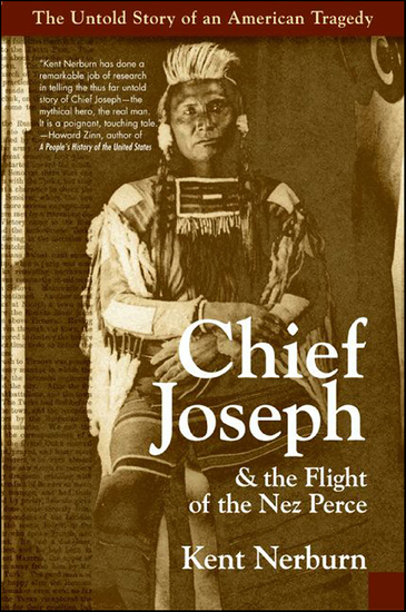 Chief Joseph & the Flight of the Nez Perce - The Untold Story of an American Tragedy - cover