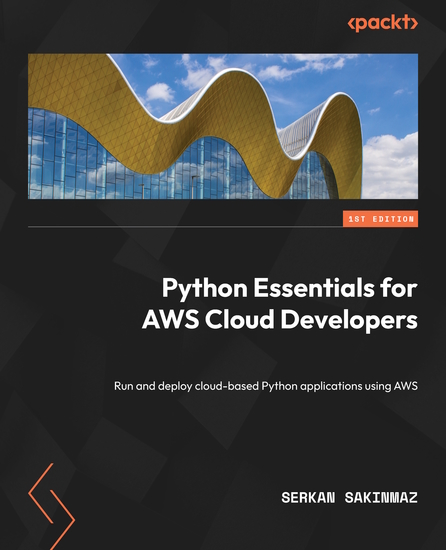 Python Essentials for AWS Cloud Developers - Run and deploy cloud-based Python applications using AWS - cover