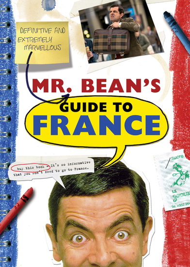 Mr Bean's Definitive and Extremely Marvelous Guide to France - cover