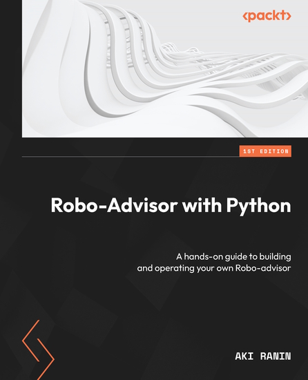 Robo-Advisor with Python - A hands-on guide to building and operating your own Robo-advisor - cover