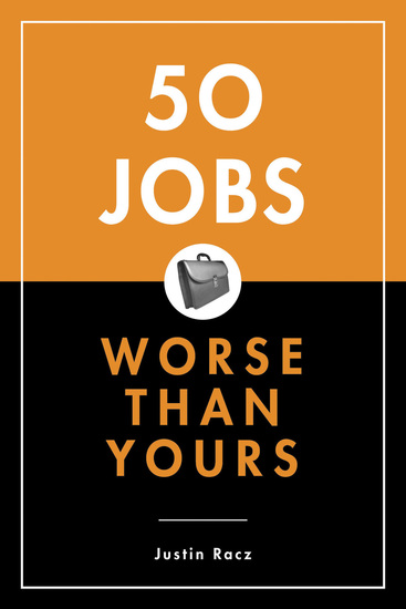 50 Jobs Worse Than Yours - cover