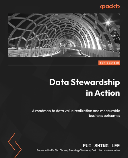 Data Stewardship in Action - A roadmap to data value realization and measurable business outcomes - cover