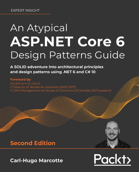An Atypical ASPNET Core 6 Design Patterns Guide - A SOLID adventure into architectural principles and design patterns using NET 6 and C# 10 - cover