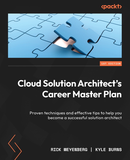 Cloud Solution Architect's Career Master Plan - Proven techniques and effective tips to help you become a successful solution architect - cover