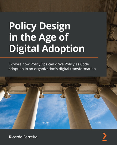 Policy Design in the Age of Digital Adoption - Explore how PolicyOps can drive Policy as Code adoption in an organization's digital transformation - cover
