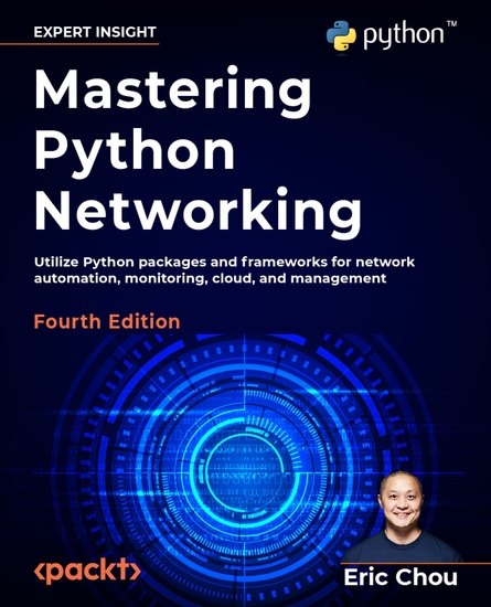 Mastering Python Networking - Utilize Python packages and frameworks for network automation monitoring cloud and management - cover
