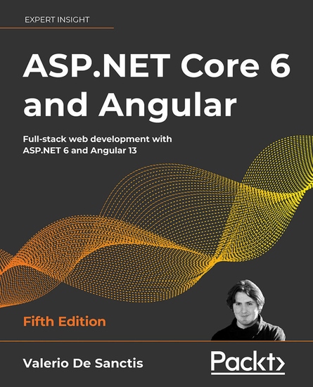 ASPNET Core 6 and Angular - Full-stack web development with ASPNET 6 and Angular 13 - cover