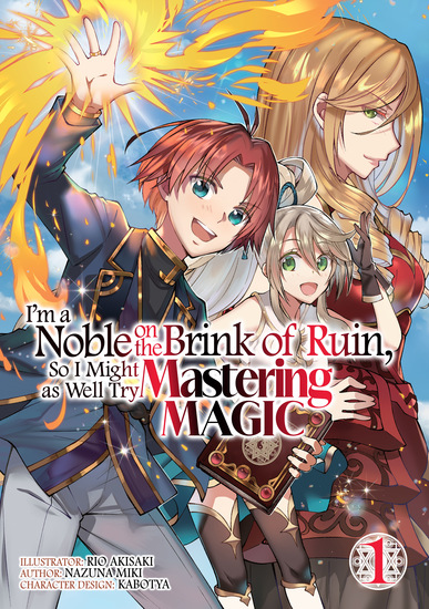 I'm a Noble on the Brink of Ruin So I Might as Well Try Mastering Magic (Manga): Volume 1 - cover