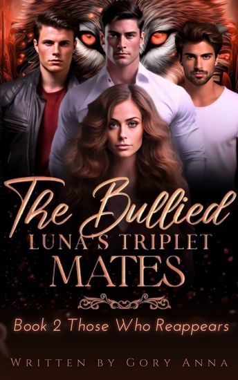 The Bullied Luna's Triplet Mates - Book 2 Those Who Reappears A Fast-Paced Paranormal Wolf Fantasy - cover