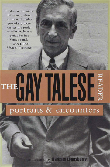 The Gay Talese Reader - Portraits and Encounters - cover