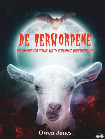 De Verworpene - Het Humoristische Verhaal Van Een Hedendaagse Vampierenfamilie - cover