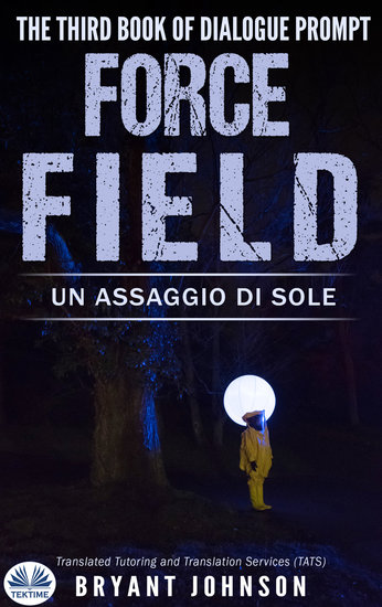 Force Field Un Assaggio Di Sole - cover