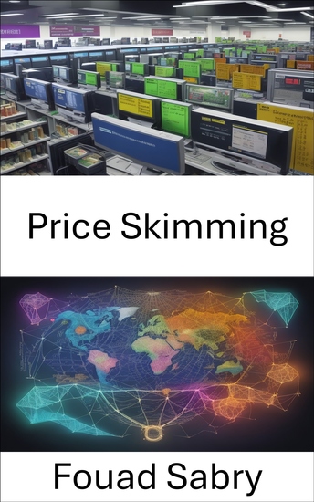 Price Skimming - Mastering Strategies for Profit and Market Dominance - cover