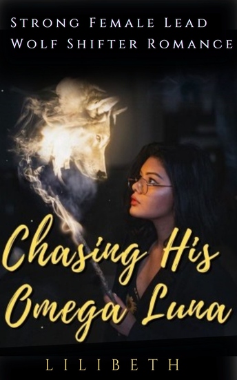 Chasing His Omega Luna - Book One - cover