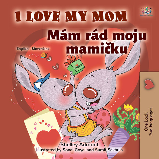 I Love My Mom Mám rád moju mamičku - English Slovak Bilingual Book for Children - cover