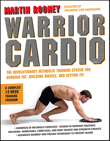 Warrior Cardio - The Revolutionary Metabolic Training System for Burning Fat Building Muscle and Getting Fit - cover