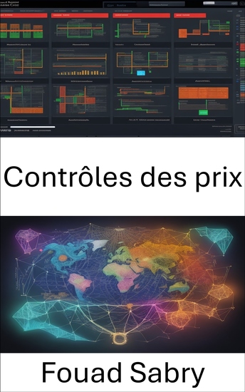 Contrôles des prix - Maîtriser le contrôle des prix naviguer dans les interventions gouvernementales pour obtenir des informations économiques - cover