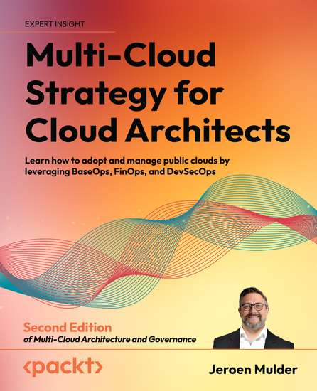 Multi-Cloud Strategy for Cloud Architects - Learn how to adopt and manage public clouds by leveraging BaseOps FinOps and DevSecOps - cover