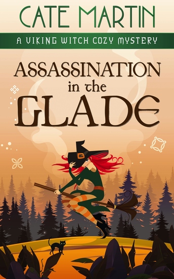 Assassination in the Glade - A Viking Witch Cozy Mystery - cover