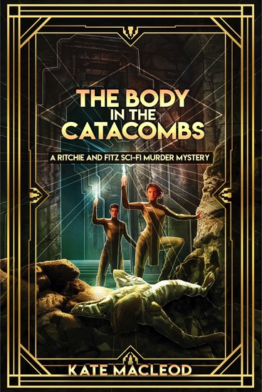 The Body in the Catacombs - A Ritchie and Fitz Sci-Fi Murder Mystery - cover